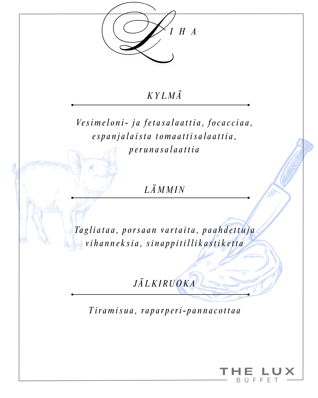 The Lux Valikko Buffet Meat